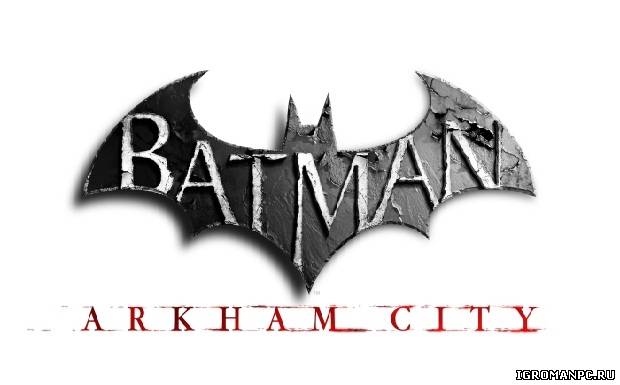 Кряк для Batman: Arkham City [1.01 EN/RU]